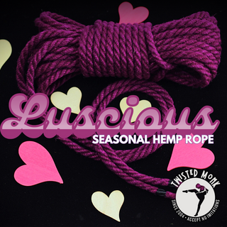 (Members Only Pre-Sale) Hemp - Luscious